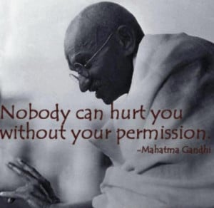 ... permission , Mahatma Gandhi , quotes, quoteoftheday, thoughtfortheday