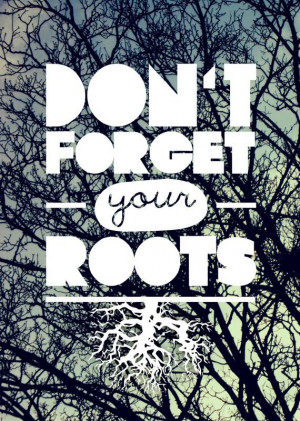 Don't forget your roots - Dia da árvore