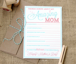 Get the Kids involved with the Amazing Mom fill in the blank card .
