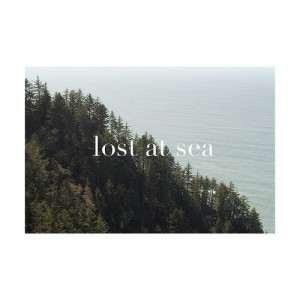 lost at sea.