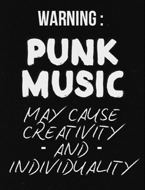 ... , punk music, quote, rock music, warning, words, rock 'n' roll
