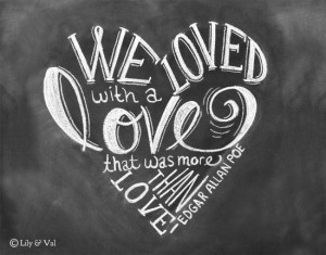 Decor - Love Quote - 11x14 Print - Chalkboard Art - Edgar Allan Poe ...