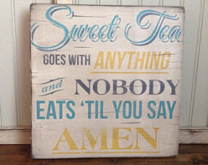 Wooden Sign - Quotes - Southern - Sweet tea - Rustic