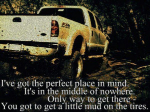 Brad Paisley- Mud on the Tires (: This is my favorite song of all time ...