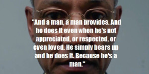 Gustavo Fring motivational inspirational love life quotes sayings ...