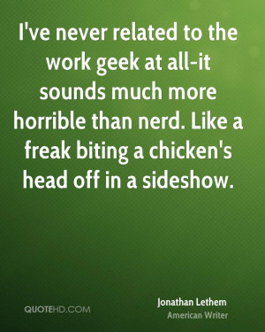 ve never related to the work geek at all-it sounds much more ...