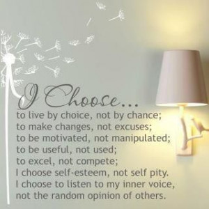 Today, I CHOOSE...