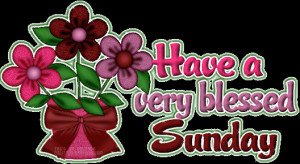 wish you all to have a blessed and safe Sunday! Your Sunday may ...