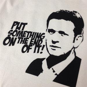 Funny Jeremy Kyle Put Something On The End Of It TV Show Quote T-Shirt