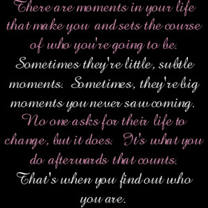 moments in you life that make you my life quotes live my life quotes ...