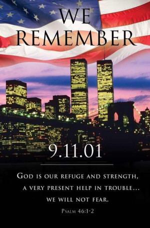 September 11, 2001: We Remember, May We Never Forget!