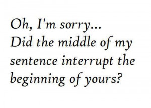 middle of my sentence funny facebook quote