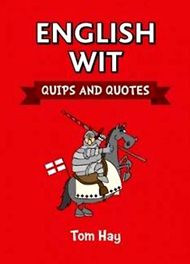 English Wit: Quips and Quotes