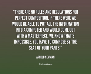 quote-Arnold-Newman-there-are-no-rules-and-regulations-for-27025.png