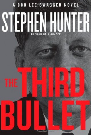 The Third Bullet (Bob Lee Swagger, #8)