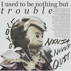 Ninjago, Ninjago Quotes, Ninjago Theme, Madisyn Ninjago, Ninjago ...
