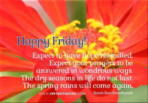 Happy friday quotes encouraging life quotes for friday morning