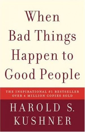 Start by marking “When Bad Things Happen to Good People” as Want ...