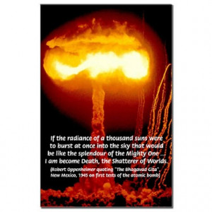 Gifts > Nuclear Bomb: Oppenheimer Quote Bhagavad Gita