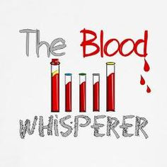 ... Vampires, Phlebotomy Humor, Laboratory Technology, Phlebotomist Funny