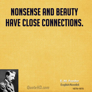 Nonsense and beauty have close connections.