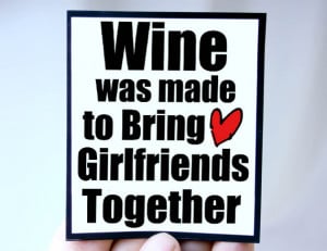 Wine Lover Quote for Girlfriends and Best Friends | Kat n' Drew Cards