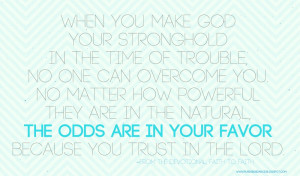 Inspirational Quote of the Day:The Odds are In Your Favor