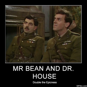 Mr. Bean & Dr. House - Funny Pictures, MEME and Funny GIF from GIFSec ...