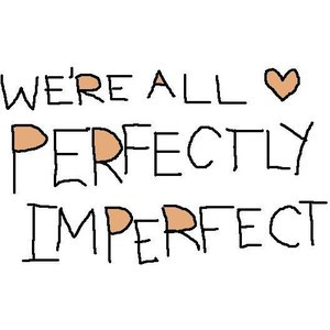 Perfectly Imperfect Quote [clipped & drawn] by Briana ♥