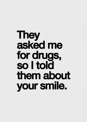 because your smile is my drug - | via Tumblr
