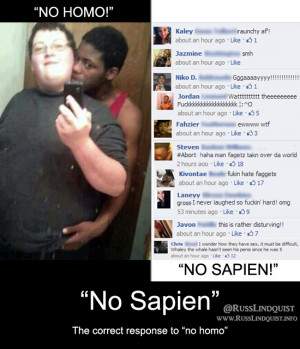 No sapien” — the correct response to “no homo”