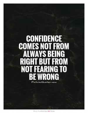Confidence Quotes Self Confidence Quotes Right And Wrong Quotes