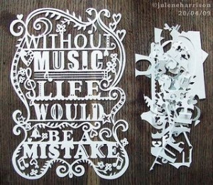 Without Music Life Would Be A Mistake Paper Cutout