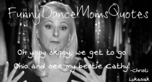 Funny Dance Mom Quotes