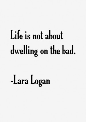Life is not about dwelling on the bad
