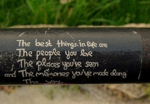 the_best_things_in_life_are_the_people_you_love_the_places_youve_seen ...