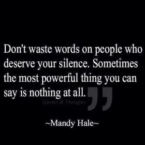 Silence speaks louder than words