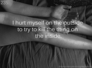 Cut Myself Quotes Tumblr i hurt myself on the outside
