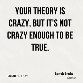 More Bertolt Brecht Quotes