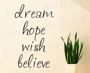 Dream Hope Wish Believe Wall Quote Sticker