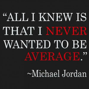 Dont be average
