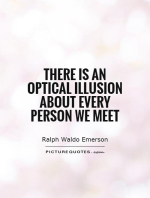 Illusion Quotes Ralph Waldo Emerson Quotes