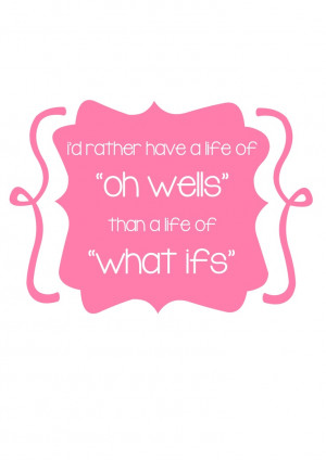 oh well... life quotes