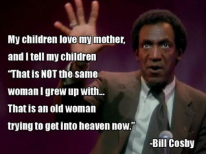 bill-cosby-quote-mother-heaven