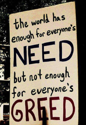 Need and greed