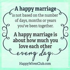 Happy Marriage Quotes, Love Marriage Quotes, Happy Wives Club Quotes ...