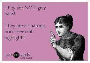 gray hair funny quotes
