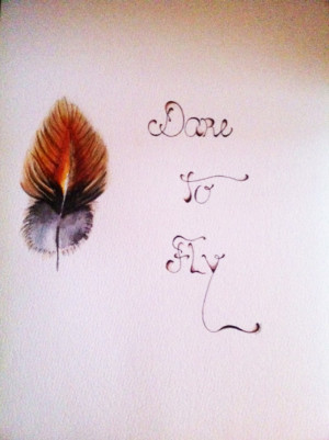 Feather-quote-Dare-to-Fly.1413371958-van-BiBi-Bianca.jpeg