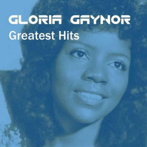 Gloria Gaynor - Greatest Hits (2015) (ALBUM) [MP3] @320 KBPS ...