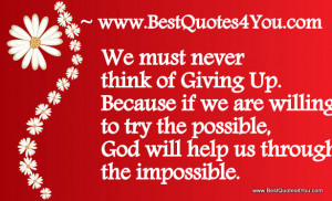 ... Willing To Try The Possible, God Will Help Us Through The Impossible
